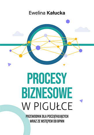 Procesy biznesowe w pigułce. - ebook