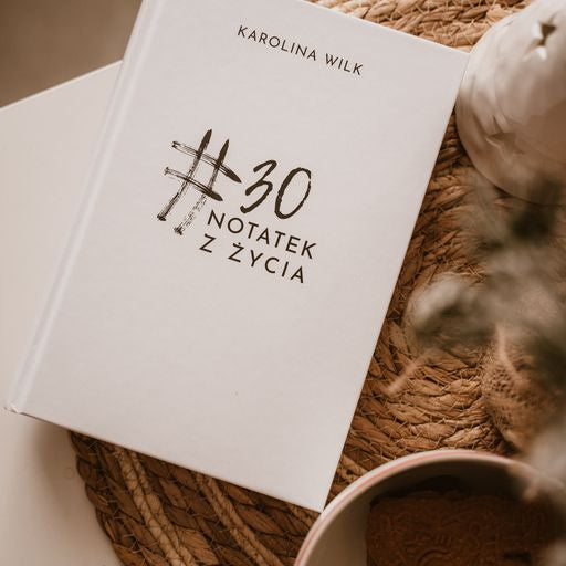 #30 notatek z życia