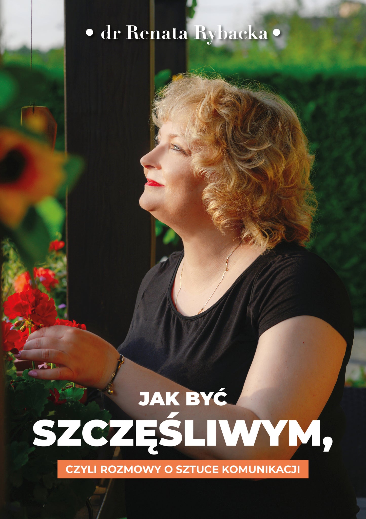 Jak być szczęśliwym, czyli rozmowy o sztuce komunikacji ebook