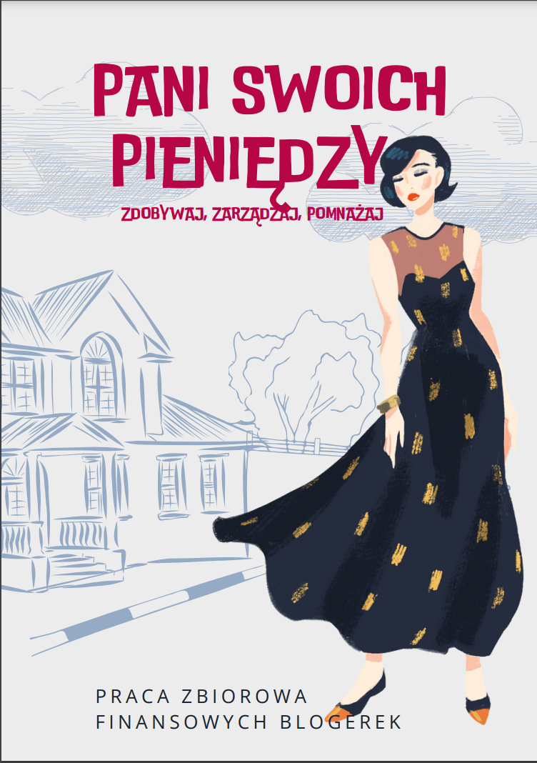 Pani swoich pieniędzy - zdobywaj, zarządzaj, pomnażaj - ebook