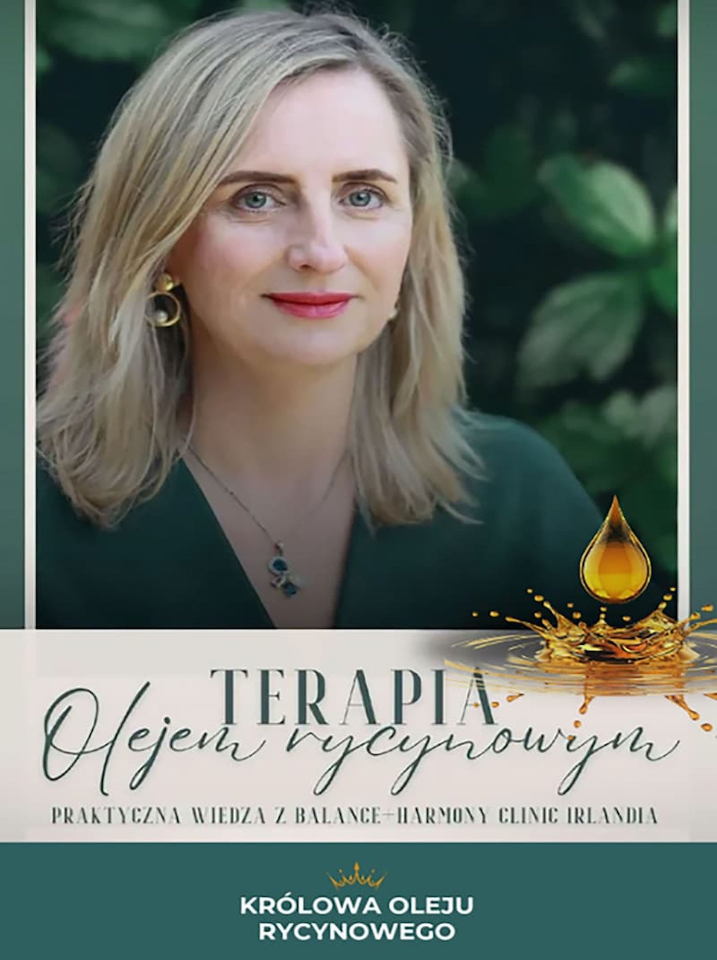Terapia olejem rycynowym. Praktyczna wiedza z Balance-Harmony Clinic Irlandia