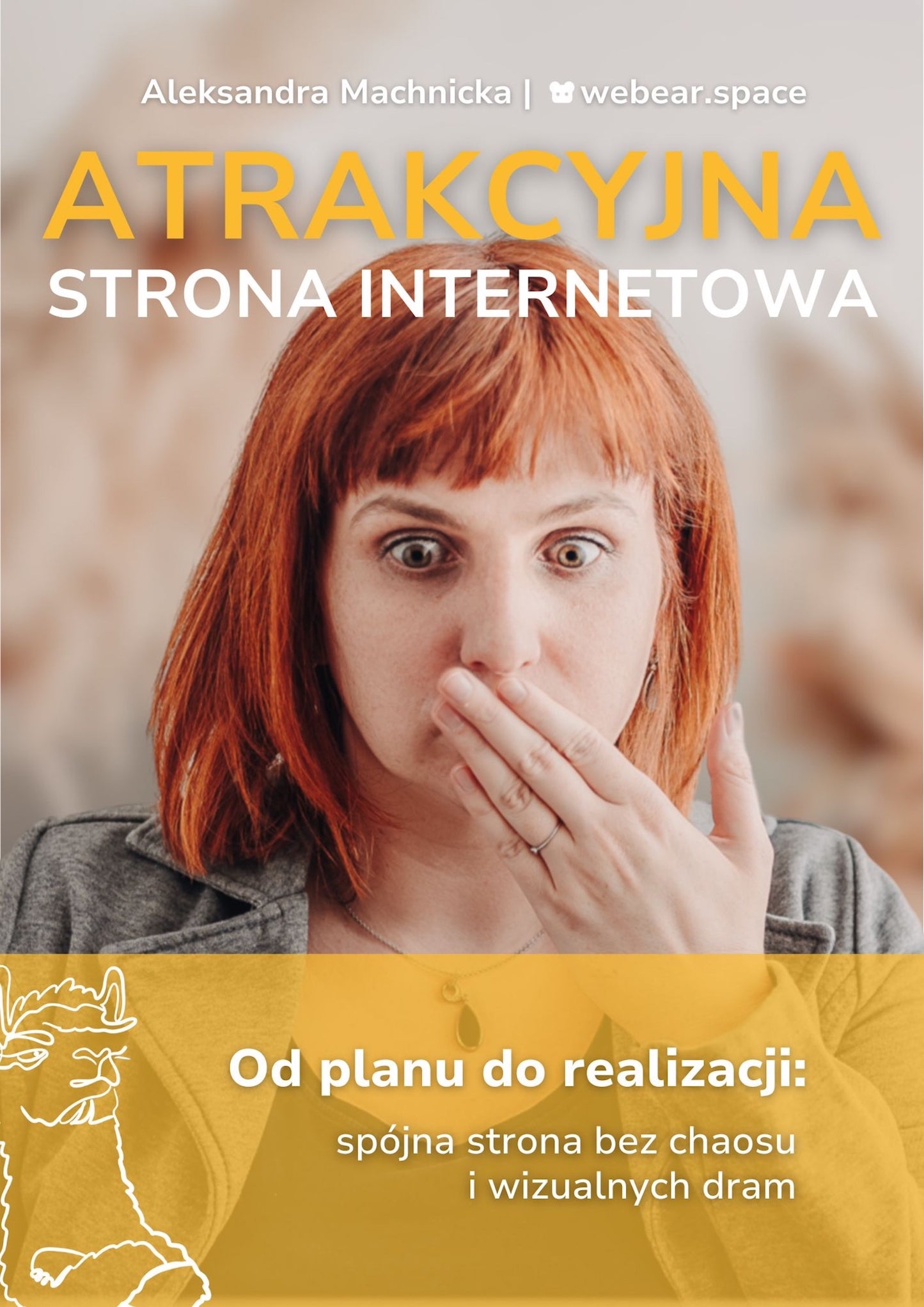 Atrakcyjna strona internetowa. Od planu do realizacji: spójna strona bez chaosu i wizualnych dram.
