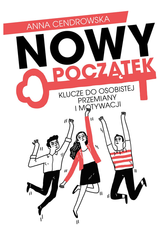 Nowy Początek - Klucze do osobistej przemiany i motywacji