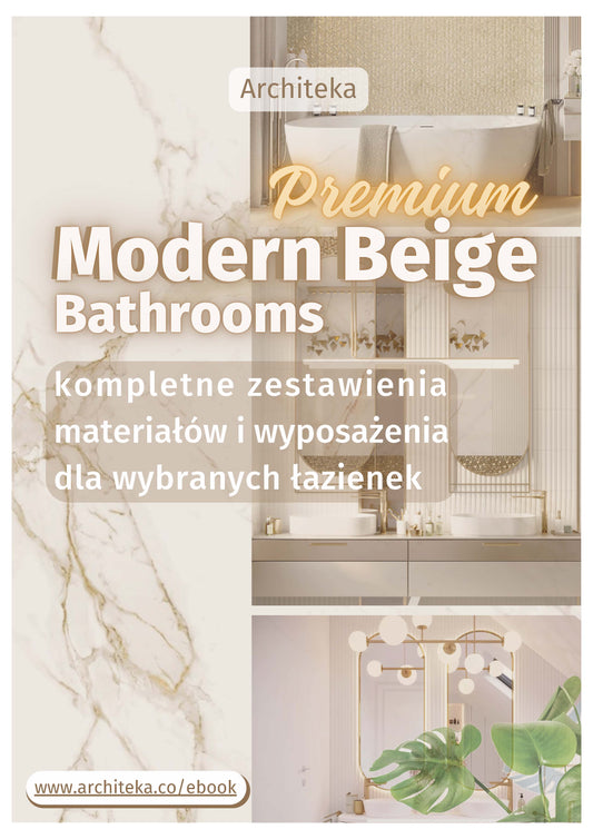 Nowoczesne łazienki premium - przydatne rozwiązania. Katalog z zestawieniami materiałów i wyposażenia. - ebook.